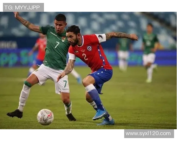 玻利维亚与智利足球对决的激情时刻与球场魅力探秘